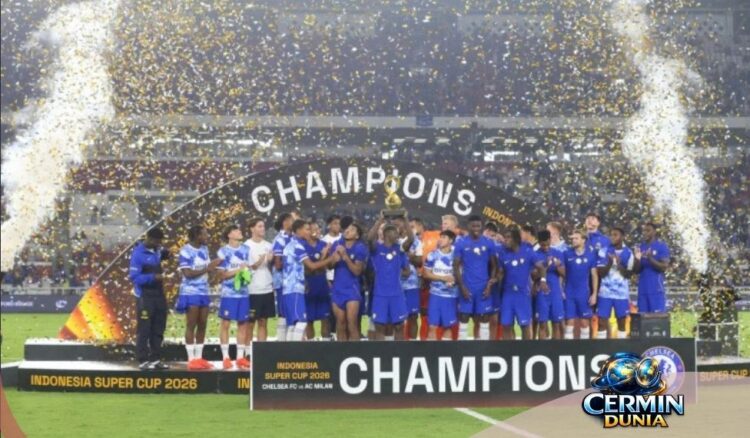 Chelsea Juara Indonesia Super Cup 2026 Usai Hancurkan Milan