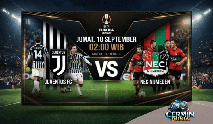 Prediksi Juventus vs NEC: Jadwal dan Skor Europa League